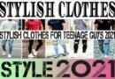 STYLISH CLOTHES FOR TEENAGE GUYS 2021- BREAKING NEWS